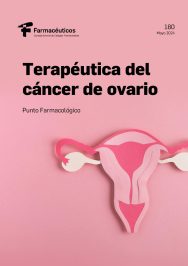 Terapéutica del cáncer de ovario – Punto Farmacológico Nº 180